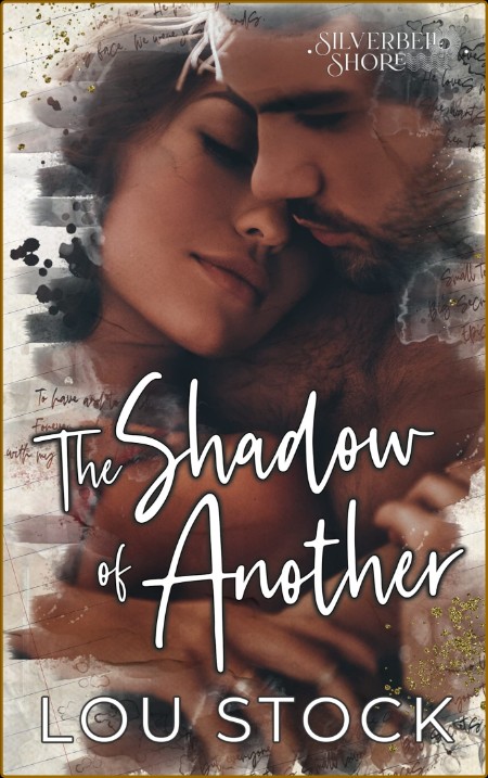 The Shadow of Another  Silverbe - Lou Stock