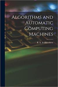 Algorithms and Automatic Computing Machines
