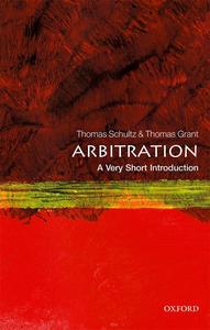 Arbitration A Very Short Introduction (Very Short Introductions)