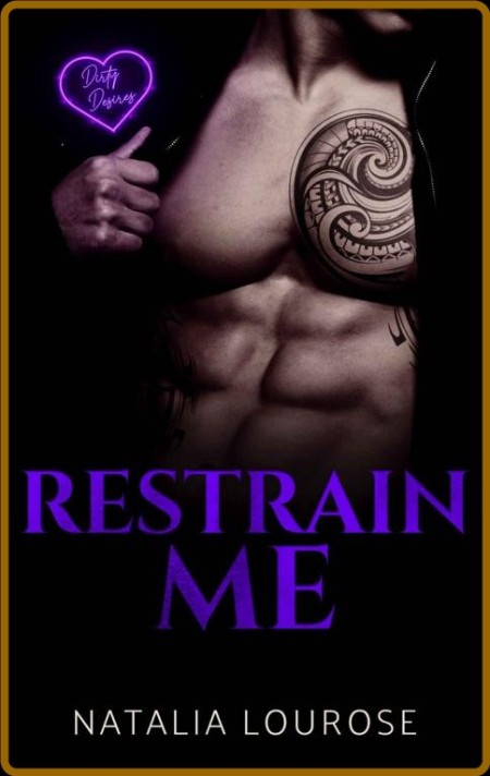 Restrain Me - Natalia Lourose  B5951710ef28b24832e2041446c3177e