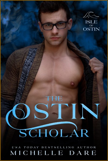 The Ostin Scholar - Michelle Dare  131d74afc13258f45fd14c38baa1858f