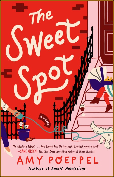 The Sweet Spot by Amy Poeppel  3816daa724526d7f1aa4ae323914dc95