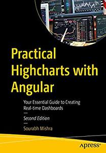 Practical Highcharts with Angular (2nd Edition)
