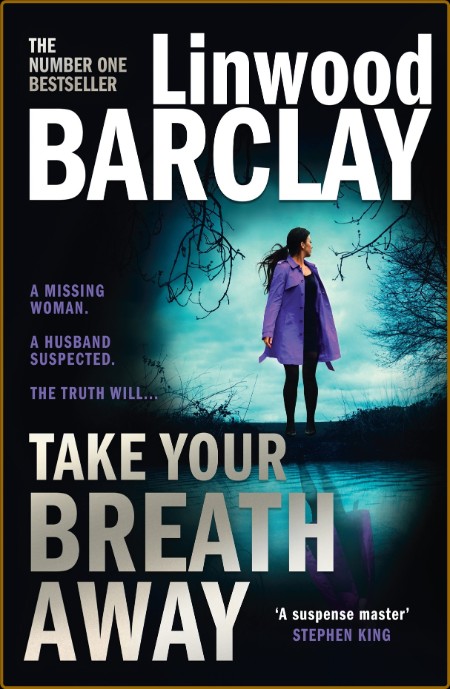 Take Your Breath Away by Linwood Barclay  347ca7fedfe32439862d3900b6171f9e