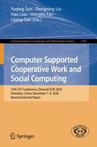 Computer Supported Cooperative Work and Social Computing 15th CCF Conference, ChineseCSCW 2020, Shenzhen, China, November 7-9,