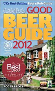 Good Beer Guide 2012 The Complete Guide to the UK's Best Pubs Ed 39