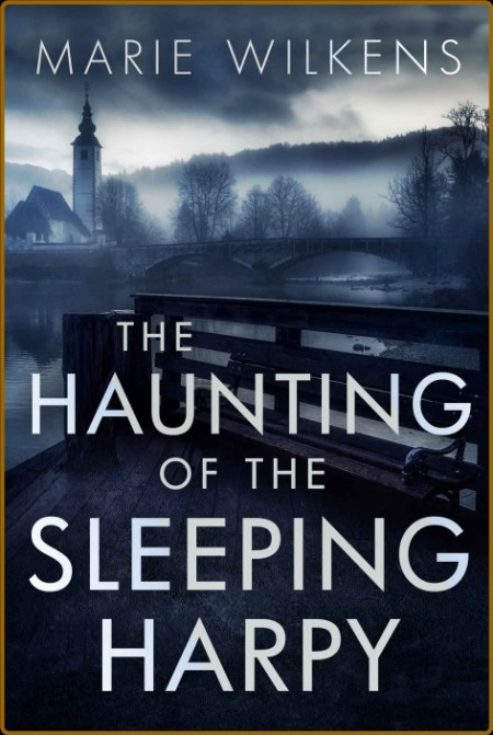 The Haunting of the Sleeping Harpy by Marie Wilkens  173fc70d094e7e8029866984a16e35ac