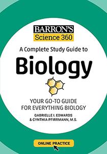 Barron's Science 360 A Complete Study Guide to Biology with Online Practice (Barron's Test Prep)