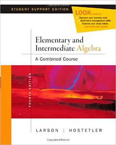 Elementary and Intermediate Algebra A Combined Course Ed 4