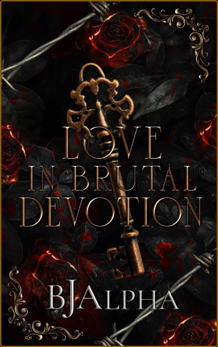 Love In Brutal Devotion  - BJ Alpha