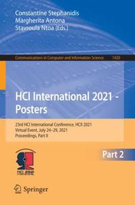 HCI International 2021 - Posters 23rd HCI International Conference, HCII 2021, Virtual Event, July 24-29, 2021, Proceedings, P