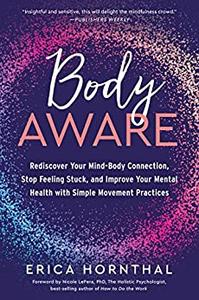 Body Aware Rediscover Your Mind-Body Connection
