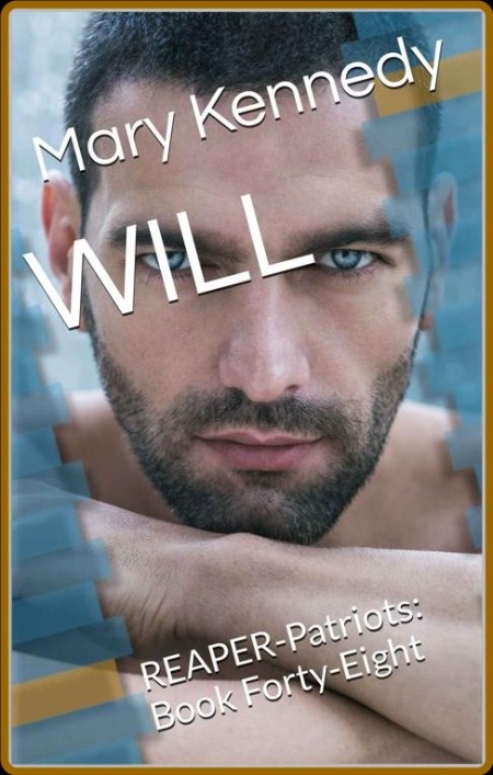 WILL  REAPER-Patriots  Book For - Mary Kennedy  1de1d86b6332ed2a09099648882170f7