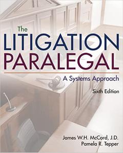 The Litigation Paralegal A Systems Approach Ed 6