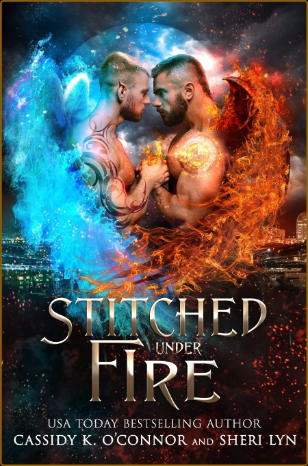Stitched Under Fire - Cassidy K  O'Connor
