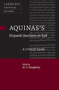 Aquinas's Disputed Questions on Evil A Critical Guide