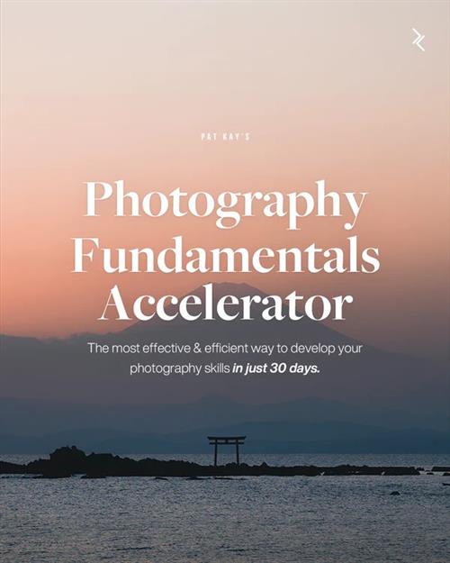 Pat Kay – 30 Day Photography Fundamentals Accelerator