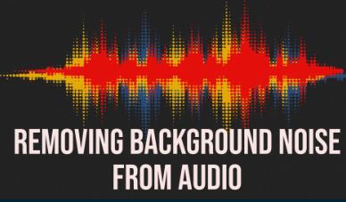 Removing Background Noise from Audio