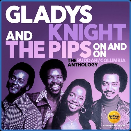 Gladys Knight and The Pips - On And On - Anthology