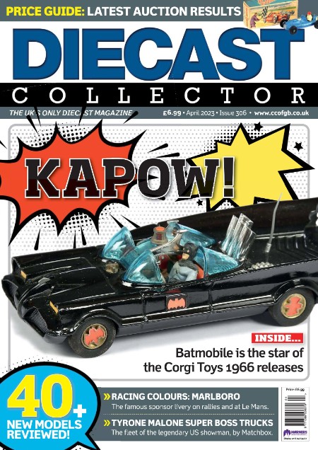 Diecast Collector - Issue 306 - April 2023