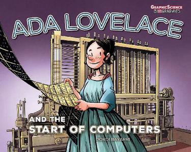 Graphic Universe - Graphic Science Biographies Ada Lovelace And The Start Of Computers 2023 HYBRID COMIC eBook