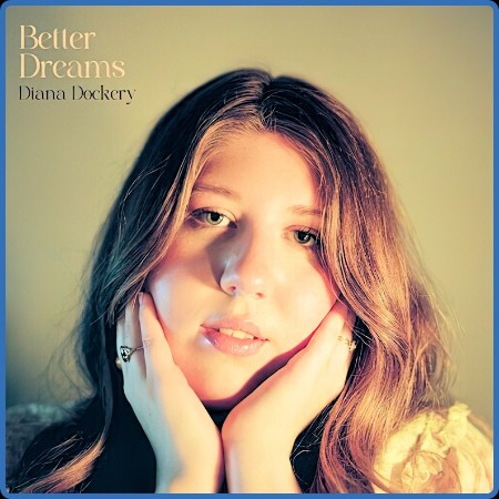 Diana Dockery - Better Dreams