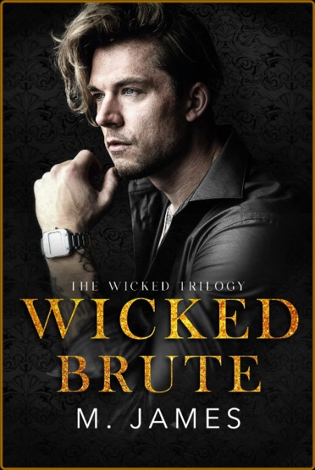 Wicked Brute - M  James  260d8f1ffe4981173f1159caed626c5f