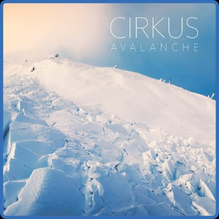 CirKus - 2023 - Avalanche (FLAC)