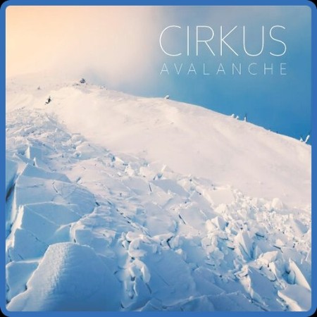 CirKus - 2022 - Avalanche