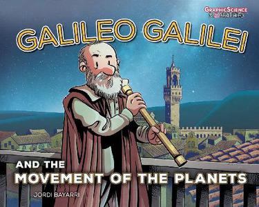 Graphic Universe - Graphic Science Biographies Galileo Galilei And The Movement Of The Planets 2023 HYBRID COMIC eBook