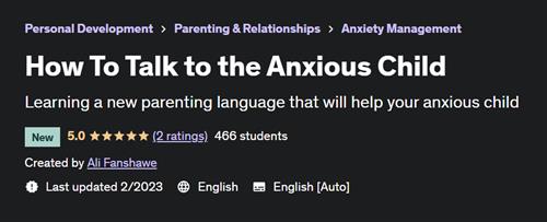 How To Talk to the Anxious Child