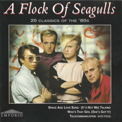 A Flock of Seagulls - 20 Classics of the ’80s (1995)