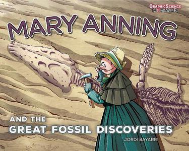 Graphic Universe - Graphic Science Biographies Mary Anning And The Great Fossil Discoveries 2023 HYBRID COMIC eBook