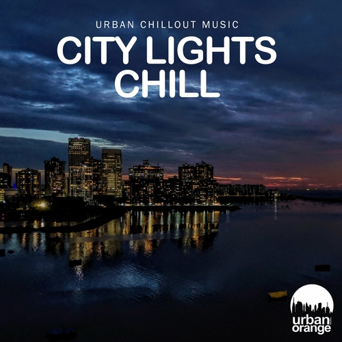 VA  City Lights Chill Urban Chillout Music