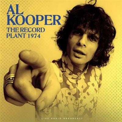 cb7a4238c94ac0c6c63c1b6845f3bf0d - Al Kooper - The Record Plant 1974 (live)  (2023)