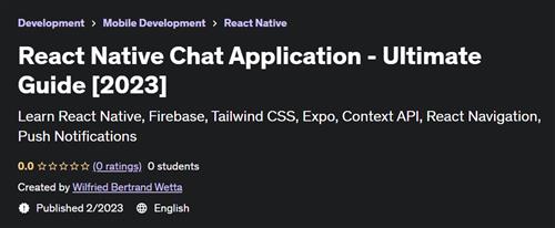 React Native Chat Application - Ultimate Guide [2023]
