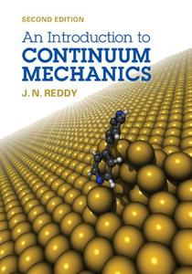 An Introduction to Continuum Mechanics 2nd Edition