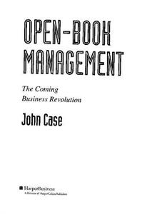 Open-Book Management The Coming Business Revolution