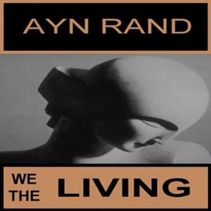 We the Living [Audiobook]
