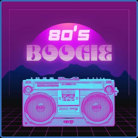 Various Artists - 80's Boogie (2023)