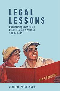 Legal Lessons Popularizing Laws in the People's Republic of China, 1949-1989