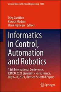 Informatics in Control, Automation and Robotics 18th International Conference, ICINCO 2021 Lieusaint - Paris, France, J