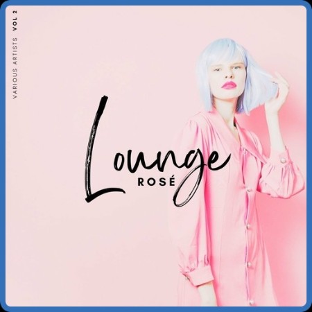 VA - Lounge Rose, Vol  2 (2023) MP3
