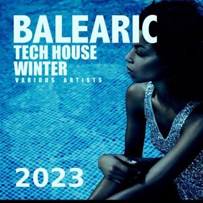 Various Artists - Balearic Tech House Winter 2023 (2023)  mp3, flac