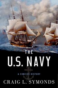 The U.S. Navy A Concise History