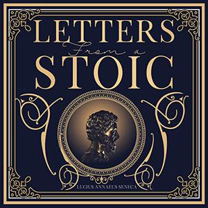 Letters from a Stoic [Audiobook]