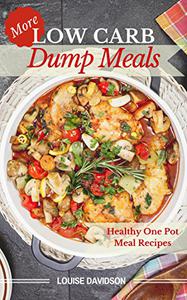 More Low Carb Dump Meals Easy Healthy One Pot Meal Recipes