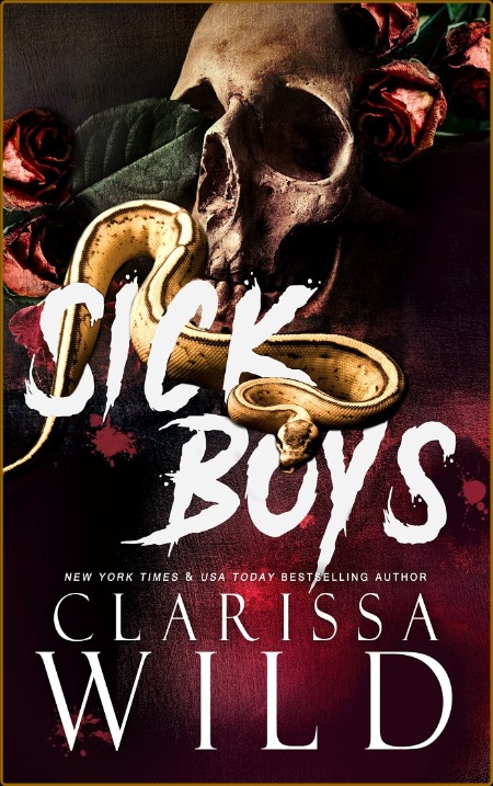 Sick Boys  A Dark Bully RH Roma - Clarissa Wild  B302f29908bca2dbd99a172ed2572652