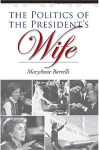 The Politics of the President's Wife