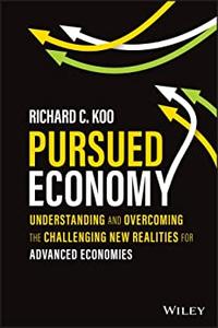 Pursued Economy Understanding and Overcoming the Challenging New Realities for Advanced Economies